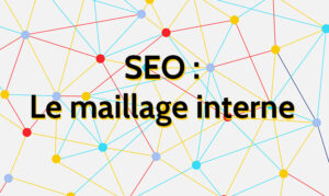 SEO maillage interne